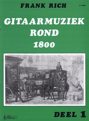 Frank Rich: Gitaarmuziek Rond 1800 Vol. 1: Gitarre Solo