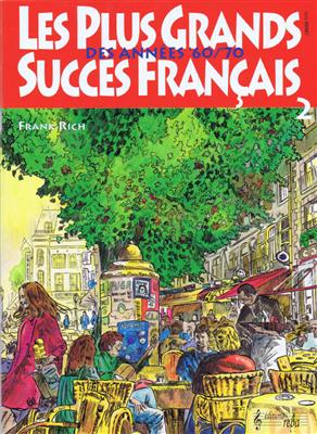 Les Plus Grands Succès Français 2 des Années 60/70: Klavier, Gesang, Gitarre (Songbooks)