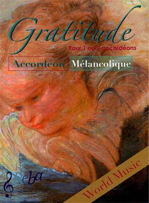 Accordéon Mélancolique - Gratitude: Akkordeon Solo