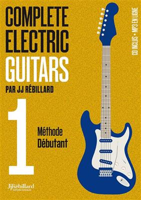 Jean-Jacques Rebillard: Complete Electric Guitars Vol. 1: Gitarre Solo