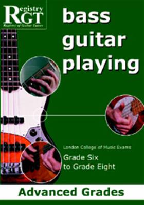 Rgt Bass Guitar Playing- Advanced Grades