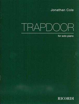 Jonathan Cole: Trapdoor: Klavier Solo