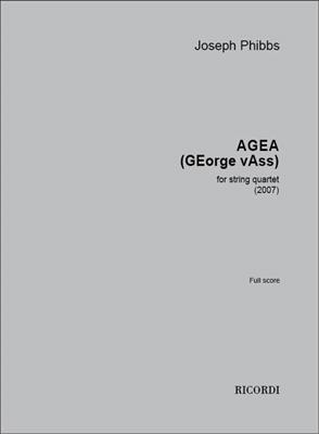 Joseph Phibbs: AGEA (GEorge vAss): Streichquartett