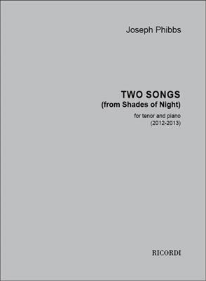 Joseph Phibbs: Two songs (from Shades of Night): Gesang mit Klavier