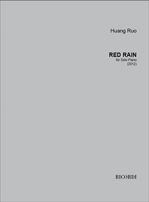Huang Ruo: Red rain: Klavier Solo
