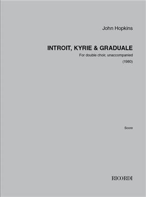 John Hopkins: Introit, Kyrie & Graduale: Gemischter Chor A cappella