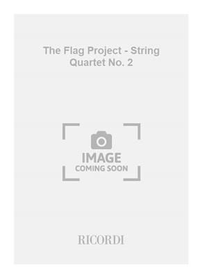Huang Ruo: The Flag Project - String Quartet No. 2: Streichquartett