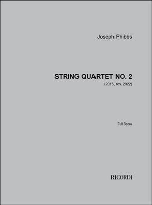 Joseph Phibbs: String Quartet No. 2: Streichquartett
