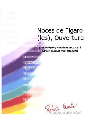 Wolfgang Amadeus Mozart: Les Noces de Figaro: (Arr. Paul Kelsen): Blasorchester