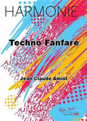 Jean Claude Amiot: Techno Fanfare: Blasorchester mit Solo