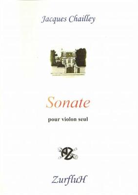 Jacques Chailley: Sonate Pour Violon Seul: Violine Solo