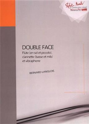 Langlois Bernard: Double Face: Kammerensemble