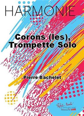 Pierre Bachelet: Corons (les): Blasorchester mit Solo