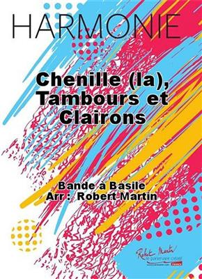 La Chenille: (Arr. Robert Martin): Blasorchester mit Solo