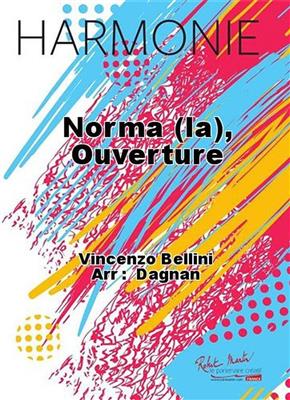 Vincenzo Bellini: La Norma, Ouverture: Blasorchester