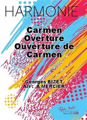 Georges Bizet: Carmen Overture Ouverture de Carmen: Blasorchester