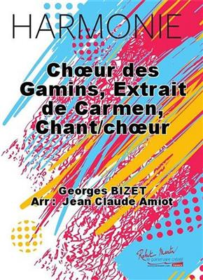 Georges Bizet: choeur des Gamins: Blasorchester mir Gesang