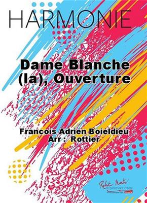 François-Adrien Boieldieu: La Dame Blanche: Blasorchester