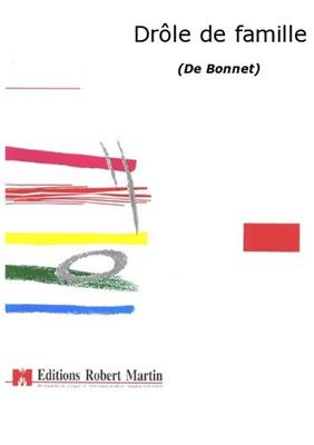 Daniel Bonnet: Drôle de Famille: Gesang Solo