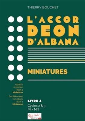 Thierry Bouchet: L'Accordeon D'Albana Miniatures: Akkordeon Solo