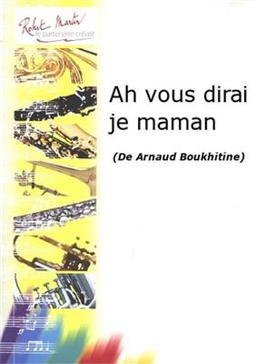 Arnaud Boukhitine: Ah Vous Dirai Je Maman: Tuba mit Begleitung
