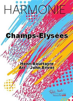 Henri Bourtayre: Champs-Elysees: Blasorchester