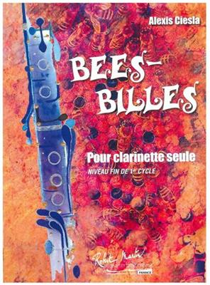 Alexis Ciesla: Bees-Billes: Klarinette Solo