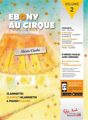 0: Ebony Au Cirque Volume 2: Klarinette Ensemble