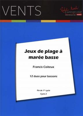 Francis Coiteux: Jeux de Plage a Maree Basse 12 Duos Pour Bassons: Fagott Solo