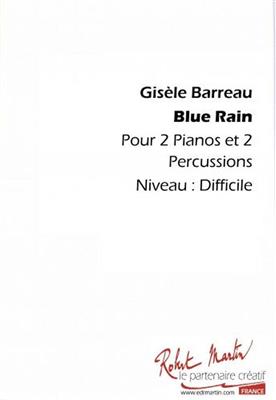 Gisele Barreau: Blue Rain: Klavier Duett