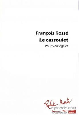 François Rossé: Le Cassoulet: Gesang Solo
