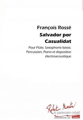 François Rossé: Salvador Por Casualidat: Orchester mit Solo