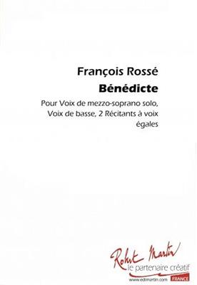 François Rossé: Benedicte: Gemischter Chor mit Begleitung