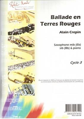 Alain Crépin: Ballade en Terres Rouges: Saxophon