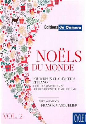 Franck Masquelier: Noels Du Monde Vol 2 Pour 2 Clarinettes Et Piano: Klarinette mit Begleitung