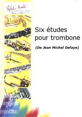 Jean-Michel Defaye: Six Études pour Trombone: Posaune Solo