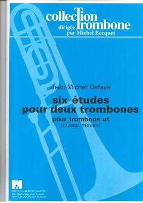 Jean-Michel Defaye: Six Études pour Deux Trombones: Posaune Duett