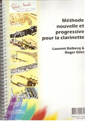 Laurent Delbecq: Méthode Nouvelle et Progressive: Klarinette Solo