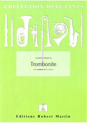 Laurent Delbecq: Trombonite: Posaune mit Begleitung