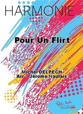 Michel Delpech: Pour Un Flirt: Blasorchester