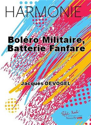 Jacques Devogel: Bolero Militaire: Blasorchester mit Solo