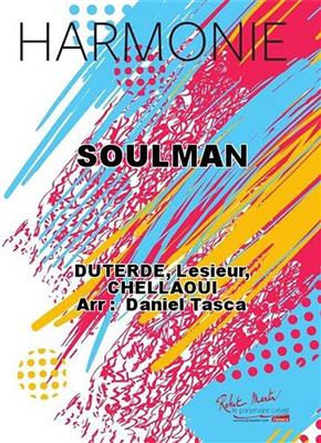 Duterde, Lesieur, Chellaoui: Soulman: Blasorchester