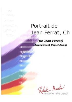 Jean Ferrat: Portrait de Jean Ferrat: (Arr. Daniel Zemp): Gemischter Chor mit Begleitung