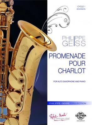 Philippe Geiss: Promenade Pour Charlot: Altsaxophon mit Begleitung