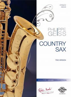 Philippe Geiss: Country Sax: Saxophon Ensemble