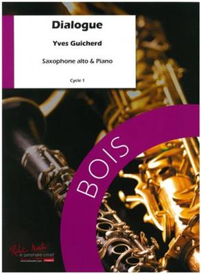 Yves Guicherd: Dialogue: Saxophon