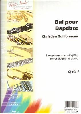 Christian Guillonneau: Bal Pour Baptiste: Saxophon