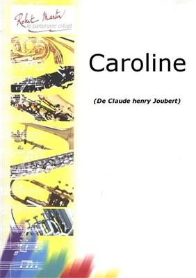 Claude-Henry Joubert: Caroline: Violine mit Begleitung