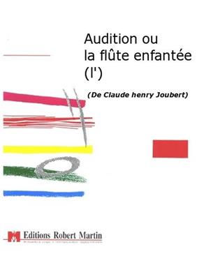 Claude-Henry Joubert: Audition ou la Flûte Enfantée (l'): Bläserensemble