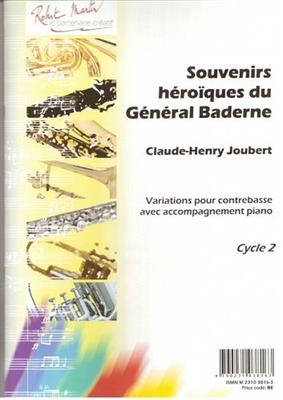 Claude-Henry Joubert: Souvenirs Héroïque du Général Baderine: Kontrabass Solo